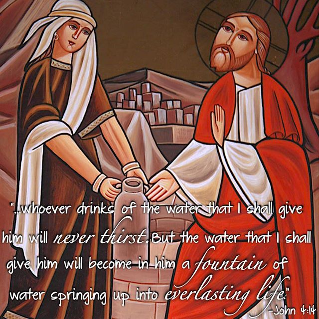 “whoever drinks of the water that I shall give him will never thirst. But the water that I shall give him will become in him a fountain of water springing up into everlasting life.” - John 4:14
.
“Since our nature has deteriorated and become as hard as stone due to the worship of idols, and has become frozen in the cold of atheism and unable to progress; therefore the Sun of Righteousness arose (Mal. 4:2).In this bitter cold, the coming of the spring appeared, and the warm southern winds erased all traces of the cold; while the shining rays of the Sun brought warmth to the whole world. Consequently, the human race that had turned into stone on account of the cold, became embraced by the warmth through the Holy Sprit who is the rays of the word of God. It is in this manner that the Holy Spirit once more becomes like the water that grants eternal life (Jn, 4:14)... ‘Who turned the rock into a pool of water, the flint into a fountain of waters (Ps 114:8).” - St. Gregory of Nicea

#LivingWater #HolySpirit #EternalLife #SamaritanWoman #dailyreadings #coptic #orthodox #ChristIsRisen