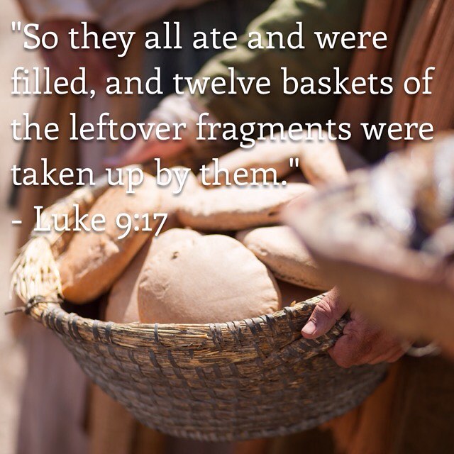 “So they all ate and were filled, and twelve baskets of the leftover fragments were taken up by them.” – ‭‭Luke‬ ‭9:17‬ . “But what was the result of the miracle? It was the satisfying a large multitude with food: for there were as many as five thousand men besides women and children, according to what another of the holy Evangelists has added to the narrative. Nor did the miracle end here; but there were also gathered twelve baskets of fragments. And what do we infer from this? A plain assurance that hospitality receives a rich recompense from God. The…