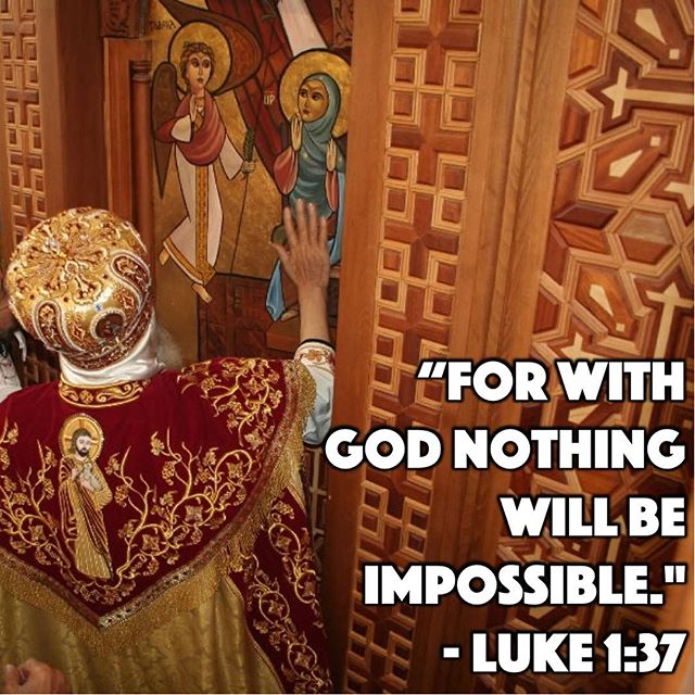 “For with God nothing will be impossible.” – Luke 1:37 . “In the life with God, there is nothing that is impossible; there is hope whatever the sin, whatever the hardship, and however difficult the matter may seem.” – H.H. Pope Shenouda III #nothingisimpossiblewithGod #annunciation #stmary #archangelgabriel #trustinGod #faith #dailyreadings #coptic #orthodox