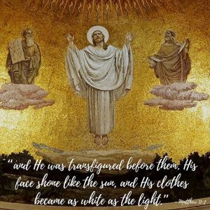 “and He was transfigured before them. His face shone like the sun, and ...