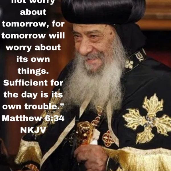 “It is impossible for the smile to part the heart who trusts in God.” – H.H. Pope Shenouda III “In every hardship that comes across you in your life, God intends goodness for you, which you will know later.” – H.H. Pope Shenouda III #popeshenouda #bible #coptic #verseoftheday #sunday #sundayreading #gospel #matthew #nkjv #love #joy #peace #jesus #god #trust #faith #faithoverfear #faithfullness #faithquotes #trustquotes #copticorthodox