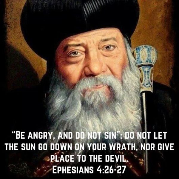 “The one who is quick to wrath falls in rashness and commits many sins. He may take action that he will regret very much when he is calm. He would feel that in his anger, he lost his divine image and became a stumbling block for many…” – Pope Shenouda III #coptic #orthodox #anger