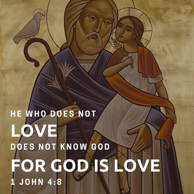 Whoever wants to talk about love has to talk about God Himself. Holy love is to resemble God according to our ability.  St. John Climacus #GodisLove #Love #StJoseph #StJosephtheCarpenter #dailyreadings #coptic #orthodox